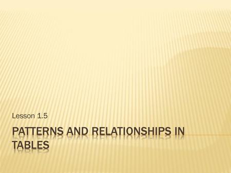 Patterns and Relationships in Tables