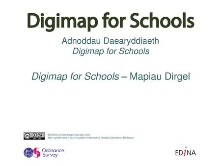 Digimap for Schools – Mapiau Dirgel