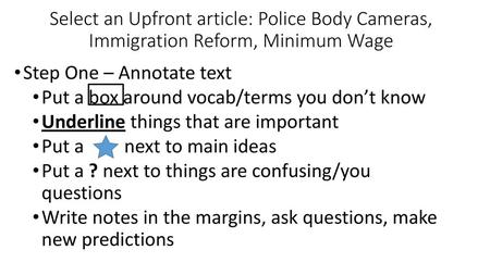 Step One – Annotate text Put a box around vocab/terms you don’t know