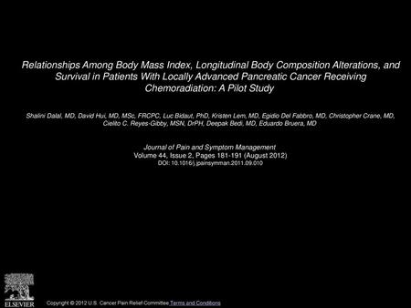 Relationships Among Body Mass Index, Longitudinal Body Composition Alterations, and Survival in Patients With Locally Advanced Pancreatic Cancer Receiving.