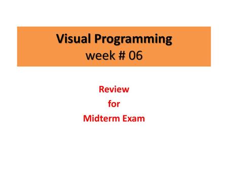 Visual Programming week # 06