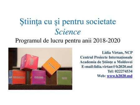 Ştiinţa cu şi pentru societate Science Programul de lucru pentru anii