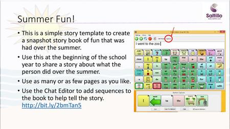 Summer Fun! This is a simple story template to create a snapshot story book of fun that was had over the summer. Use this at the beginning of the school.