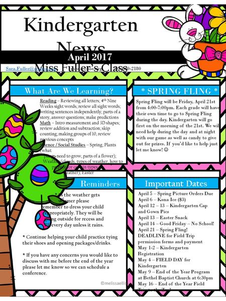 Kindergarten News Miss Fuller’s Class April 2017 * SPRING FLING *