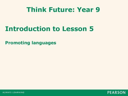 Introduction to Lesson 5 Promoting languages