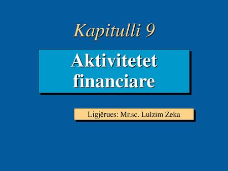 Aktivitetet financiare