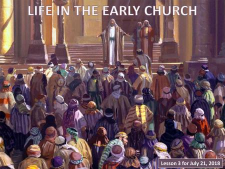 LIFE IN THE EARLY CHURCH