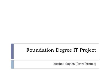 Foundation Degree IT Project