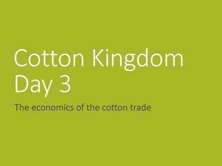 The economics of the cotton trade