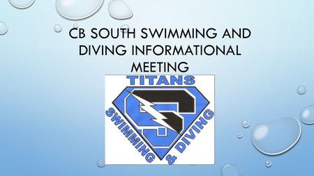 CB South Swimming and diving informational meeting