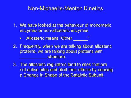 Non-Michaelis-Menton Kinetics