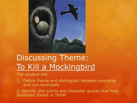 Discussing Theme: To Kill a Mockingbird