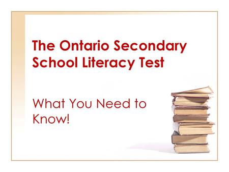 The Ontario Secondary School Literacy Test