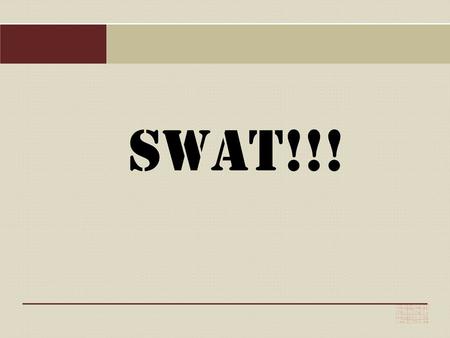 SWAT!!!.