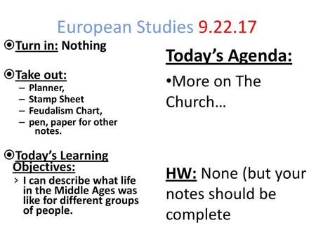 European Studies Today’s Agenda: More on The Church…