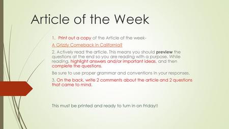 Article of the Week Print out a copy of the Article of the week-