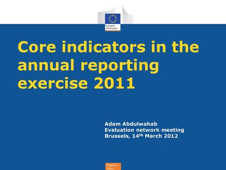 Core indicators in the annual reporting exercise 2011