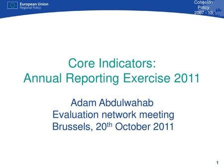 Core Indicators: Annual Reporting Exercise 2011