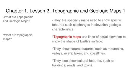 Chapter 1, Lesson 2, Topographic and Geologic Maps 1