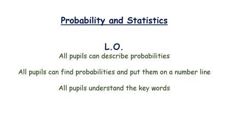 Probability and Statistics