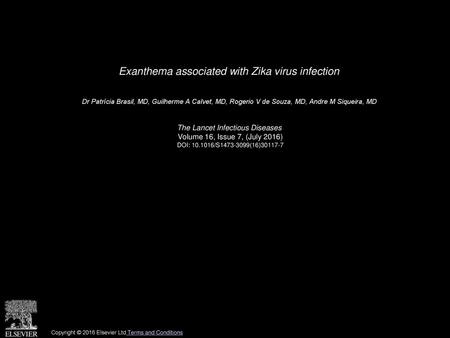 Exanthema associated with Zika virus infection