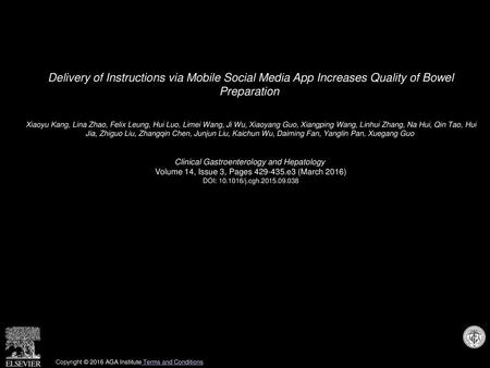 Delivery of Instructions via Mobile Social Media App Increases Quality of Bowel Preparation  Xiaoyu Kang, Lina Zhao, Felix Leung, Hui Luo, Limei Wang,