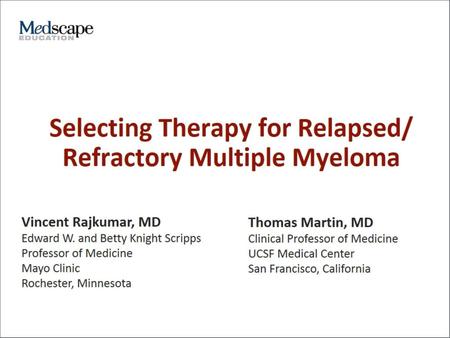 Selecting Therapy for Relapsed/ Refractory Multiple Myeloma