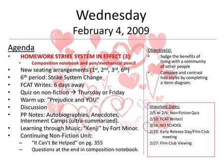 Wednesday February 4, 2009 Agenda