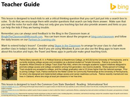 Teacher Guide This lesson is designed to teach kids to ask a critical thinking question that you can’t just put into a search box to solve. To do that,