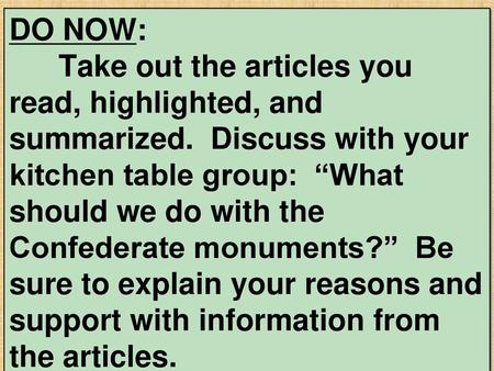 DO NOW:. Take out the articles you read, highlighted, and summarized