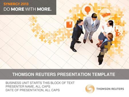 THOMSON REUTERS PRESENTATION TEMPLATE