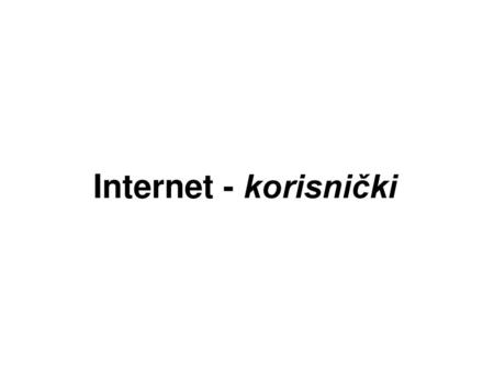 Internet - korisnički.