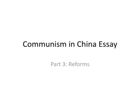 Communism in China Essay