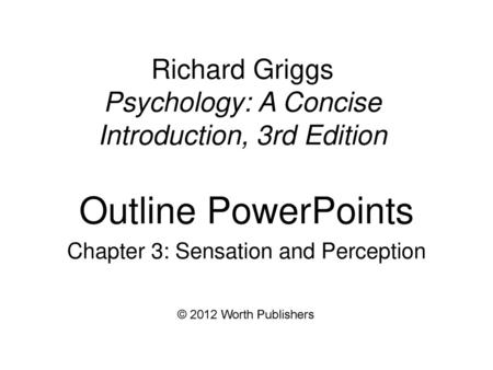 Richard Griggs Psychology: A Concise Introduction, 3rd Edition