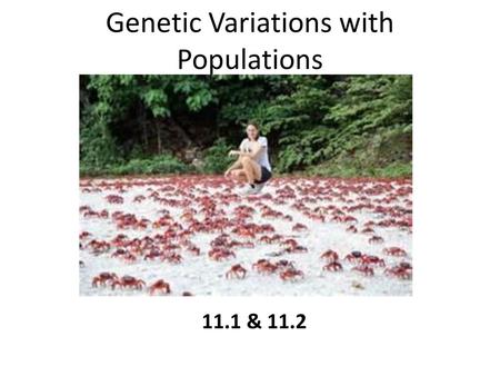 Genetic Variations with Populations