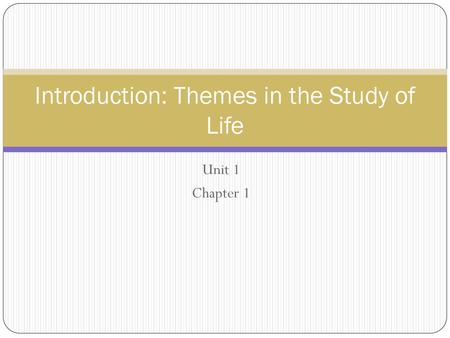 Introduction: Themes in the Study of Life