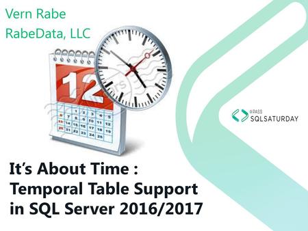 It’s About Time : Temporal Table Support in SQL Server 2016/2017