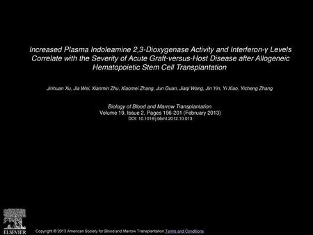 Increased Plasma Indoleamine 2,3-Dioxygenase Activity and Interferon-γ Levels Correlate with the Severity of Acute Graft-versus-Host Disease after Allogeneic.