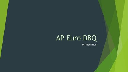 AP Euro DBQ Mr. Geoffrion.