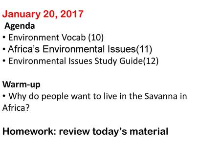 January 20, 2017 Agenda • Environment Vocab (10)