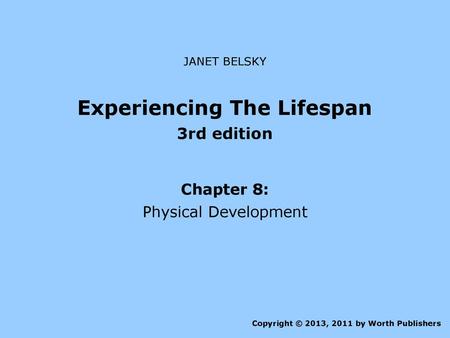 Experiencing The Lifespan