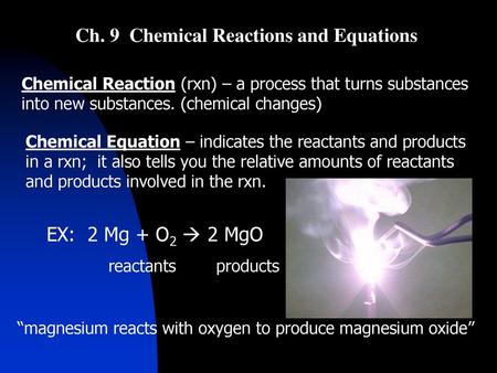 Ch. 9 Chemical Reactions and Equations