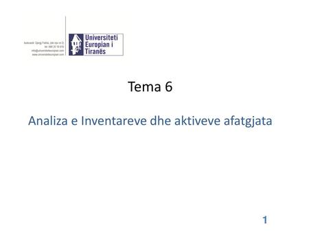 Tema 6 Analiza e Inventareve dhe aktiveve afatgjata