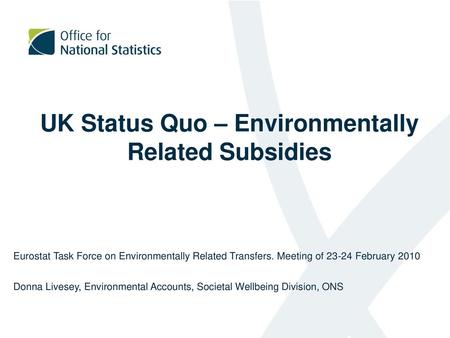 UK Status Quo – Environmentally Related Subsidies