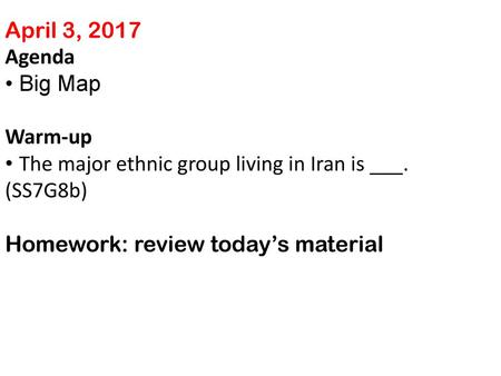 April 3, 2017 Agenda • Big Map Warm-up