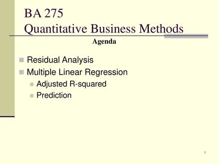 BA 275 Quantitative Business Methods