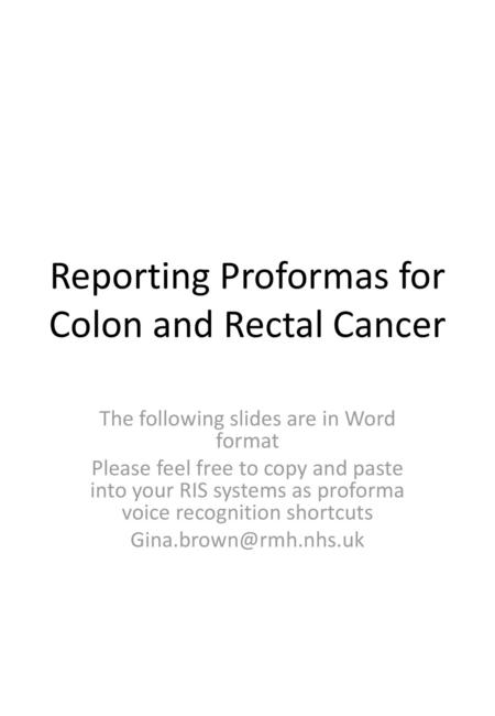 Reporting Proformas for Colon and Rectal Cancer