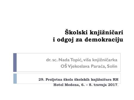 Školski knjižničari i odgoj za demokraciju