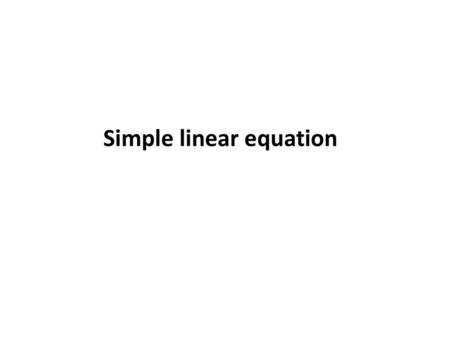 Simple linear equation