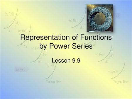 Representation of Functions by Power Series